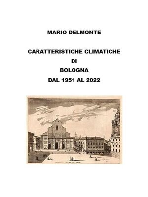 cover image of Caratteristiche climatiche di Bologna dal 1951 al 2022